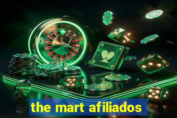 the mart afiliados